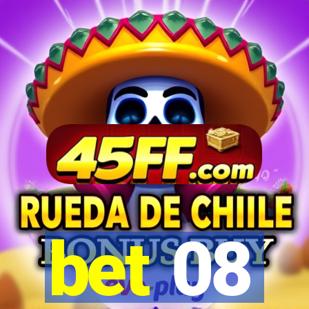 bet 08